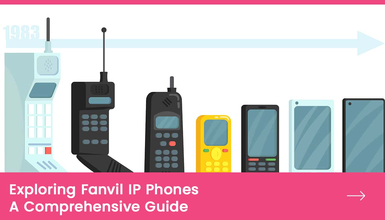 Exploring Fanvil IP Phones