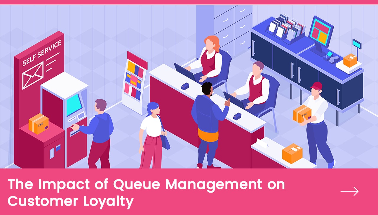 The Impact of Queue Management on Customer Loyalty