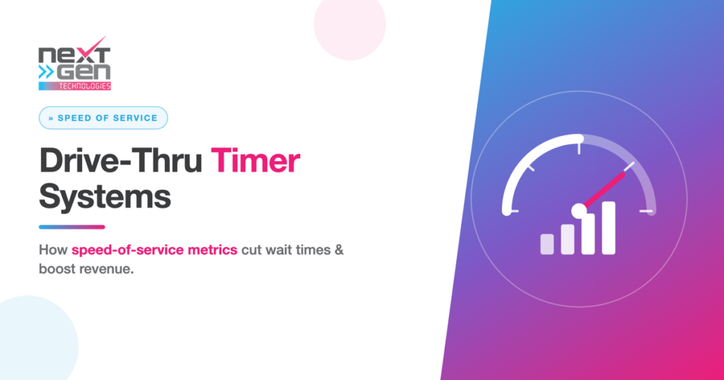 Drive-thru timer system speedometer showing speed of service metrics - NextGen Technologies
