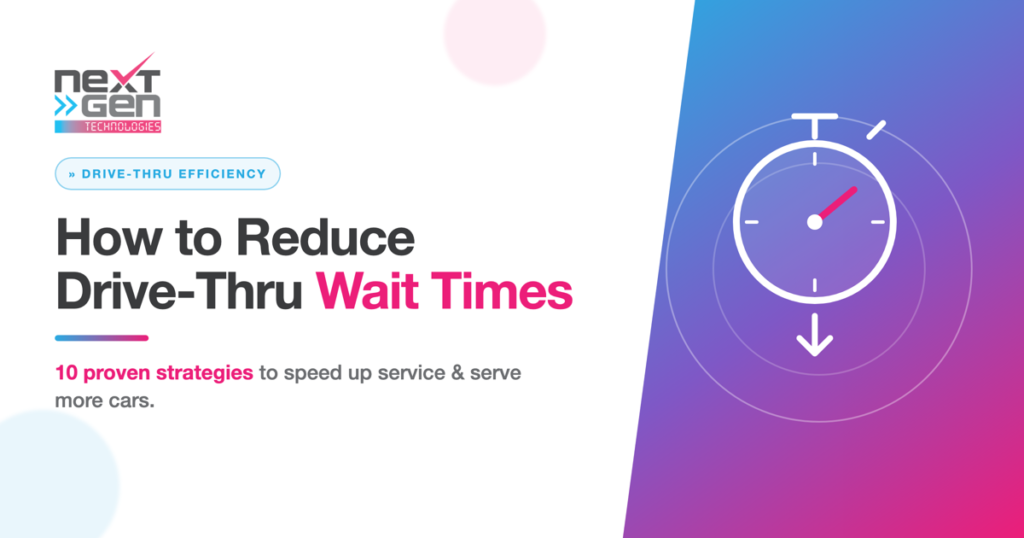 How to reduce drive-thru wait times - NextGen Technologies stopwatch graphic