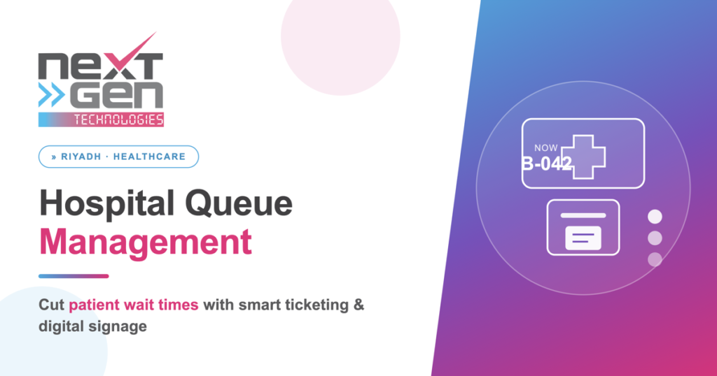Hospital queue management system in Riyadh cutting patient wait times