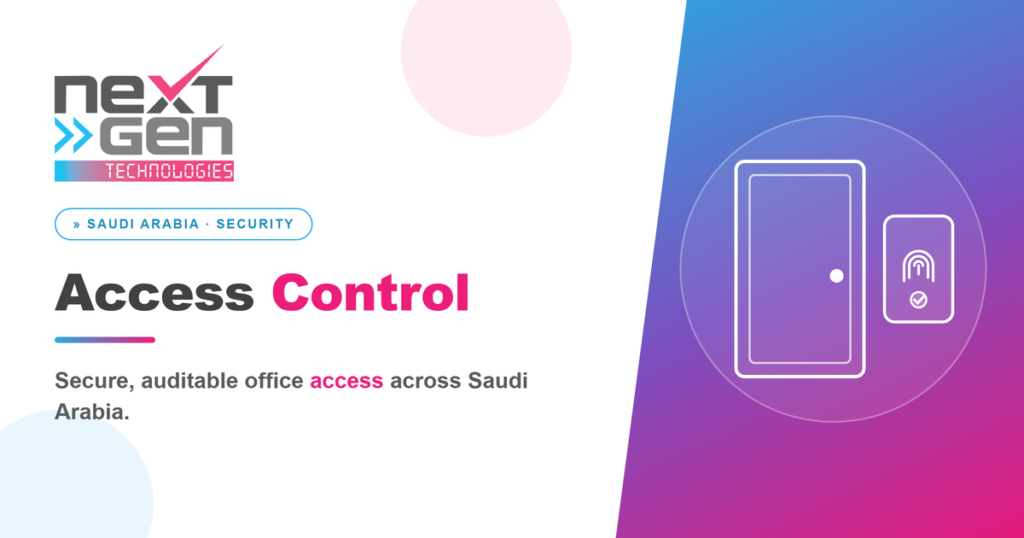 Access control system for offices in Saudi Arabia — NextGen Technologies