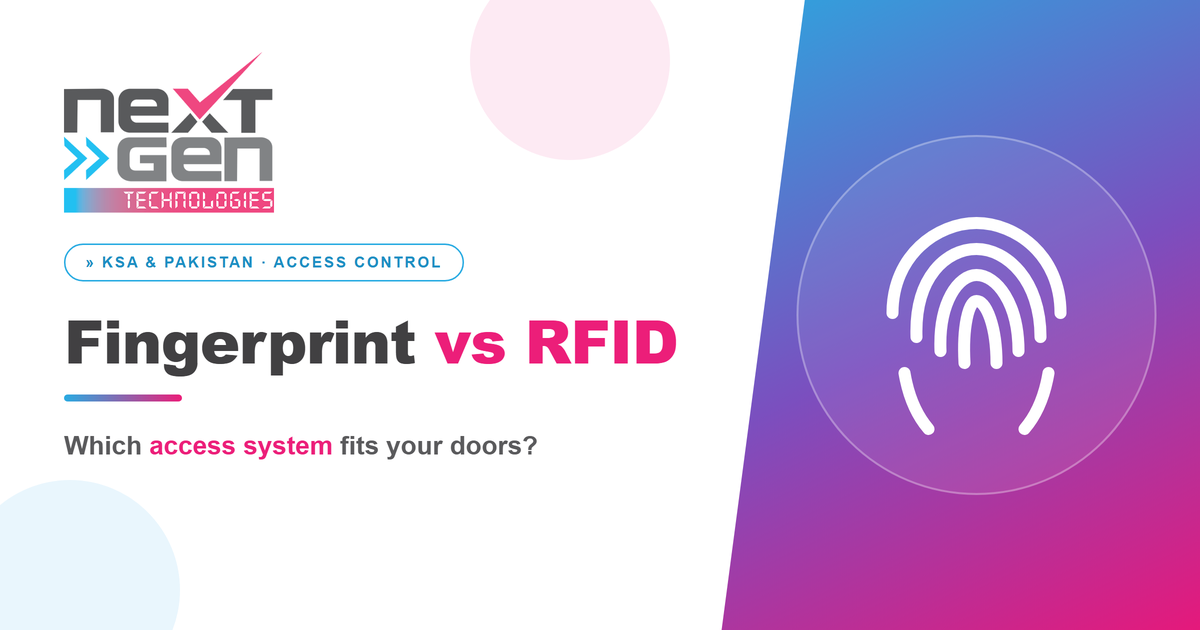 Fingerprint access control reader vs RFID card entry system comparison — NextGen Technologies