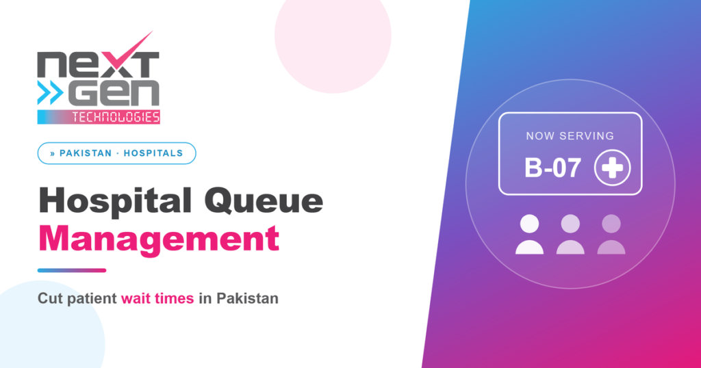 hospital queue management system Pakistan